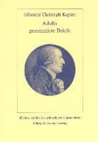 Albrecht Ch. Kayser, Albrecht Christoph Kayser, Gerhard Sauder - Adolfs gesammlete Briefe