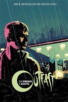 Robert Kirkman, Paul Azaceta - Outcast - Unermesslicher und endloser Zerfall
