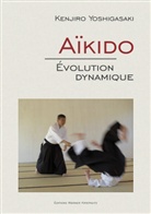 Kenjiro Yoshigasaki - Aïkido - Évolution dynamique