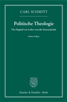 Carl Schmitt - Politische Theologie - 1: Vier Kapitel zur Lehre von der Souveränität