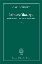 Carl Schmitt - Politische Theologie - 1: Vier Kapitel zur Lehre von der Souveränität
