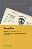 Ernst Langthaler, Ernst Dr. Langthaler, Ernst Von: Langthaler - Schlachtfelder