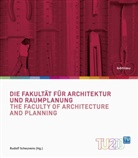 Rudolf Herausgegeben von Scheuvens, Rudol Scheuvens, Rudolf Scheuvens, Sabine Seidler - Technik für Menschen - Bd.7: Die Fakultät für Architektur und Raumplanung / The Faculty of Architecture and Planning