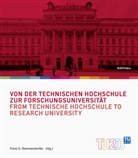 Fran G Rammerstorfer, Franz G Rammerstorfer, Franz G. Herausgegeben von Rammerstorfer, Franz G. Rammerstorfer, Sabine Seidler - Technik für Menschen - Bd.2: Von der Technischen Hochschule zur Forschungsuniversität / From Technische Hochschule to Research University; .