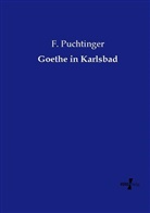 F Puchtinger, F. Puchtinger - Goethe in Karlsbad