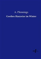 a Pfennings, A. Pfennings - Goethes Harzreise im Winter