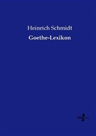 Heinrich Schmidt - Goethe-Lexikon