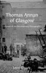 Lionel Gossman - Thomas Annan of Glasgow