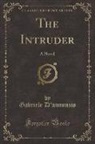 Gabriele D'Annunzio - The Intruder