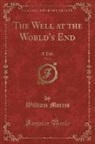 William Morris - The Well at the World's End, Vol. 2