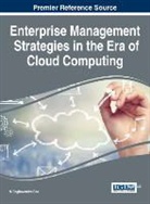 N. Raghavendra Rao, N. Raghavendra Rao - Enterprise Management Strategies in the Era of Cloud Computing