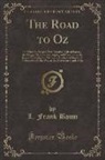 L. Frank Baum - The Road to Oz
