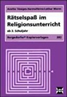 Anette Töniges-Harms, Heinz-Lothar Worm - Rätselspaß im Religionsunterricht. Ab 3. Schuljahr