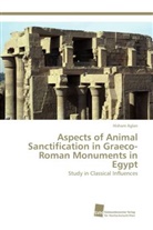 Hisham Aglan - Aspects of Animal Sanctification in Graeco-Roman Monuments in Egypt