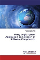 Santosh Kuma Nanda, Santosh Kumar Nanda, Santanu Kumar Pati - Fuzzy Logic System Application on Selection of Software Components