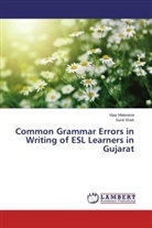 Vija Makwana, Vijay Makwana, Sunil Shah - Common Grammar Errors in Writing of ESL Learners in Gujarat