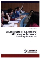 Inas Almusallam - EFL Instructors' & Learners' Attitudes to Authentic Reading Materials