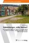 Ramona Sadean - Siebenbürgen, süße Heimat?