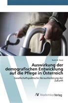Ruth M Fenzl, Ruth M. Fenzl - Auswirkung der demografischen Entwicklung auf die Pflege in Österreich