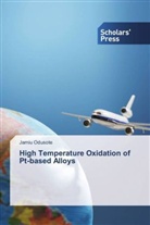 Jamiu Odusote - High Temperature Oxidation of Pt-based Alloys