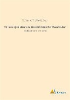 Victor Von Dantscher, Victor von Dantscher - Vorlesungen über die Weierstrasssche Theorie der irrationalen Zahlen