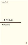 L T C Rolt, L. T. C. Rolt, L.T.C. Rolt - Winterstoke