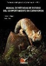 Manual de métodos de estudio del comportamiento en carnívoros