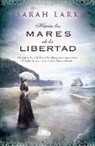 Sarah Lark - Hacia los mares de la libertad / Towards the Seas of Freedom
