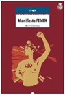 Femen, David Kirchen - Manifiesto FEMEN
