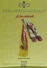 Enrique Peinado Moro - ¡A las armas!