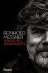 Reinhold Messner - Reinhold Messner, vida de un superviviente