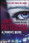 James Patterson, Howard Roughan - Altrimenti muori