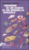 Massimo Mongai - Memorie di un cuoco di un bordello spaziale