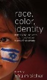Efraim Sicher, Efraim Sicher - Race, Color, Identity