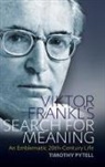 Timothy Pytell, Timothy E Pytell, Timothy E. Pytell - Viktor Frankl''s Search for Meaning