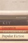 Bernice Murphy, Bernice (Trinity College Dublin) Murphy, Bernice M Murphy, Bernice M. Murphy, Murphy Bernice - Key Concepts in Contemporary Popular Fiction