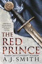 A. J. Smith, A.J. Smith, Stephen Trombley - The Red Prince