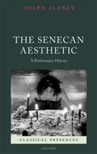 Helen Slaney, Helen (British Academy Postdoctoral Fellow Slaney - Senecan Aesthetic