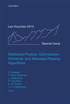 Florent Krzakala, Florent (Professor Krzakala, Florent Ricci-Tersenghi Krzakala, Leticia F. Cugliandolo, Leticia F. (Professor Cugliandolo, Cugliandolo Leticia F.... - Statistical Physics, Optimization, Inference, Message Passing