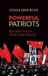 Jessica Chen Weiss, Jessica Chen (Assitant Professor of Politic Weiss, Weiss Jessica Chen - Powerful Patriots
