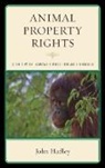 John Hadley, Hadley John - Animal Property Rights a Theorcb
