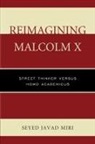 Seyed Javad Miri, Miri Seyed Javad - Reimagining Malcolm X Street Tpb