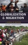 Eliot Dickinson - Globalization and Migration