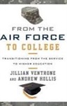 Andrew Hollis, Hollis Andrew, Jillian Ventrone, Jillian Hollis Ventrone - From the Air Force to College