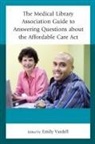 Vardell, Emily Vardell, Emily Vardell - Medical Library Association Guide to Answering Questions About the
