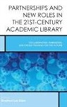 Eden, Bradford Lee Eden, Bradford Lee Eden - Partnerships and New Roles in the 21st-Century Academic Library