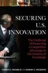 Robert G Spelbrink, Robert G. Spelbrink, Spelbrink Robert G., Darren E Tromblay, Darren E. Tromblay, Darren E. Spelbrink Tromblay... - Securing U.s. Innovation
