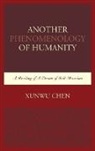 Xunwu Chen, Chen Xunwu - Another Phenomenology of Humancb