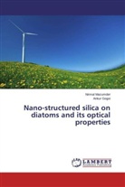 Ankur Gogoi, Nirma Mazumder, Nirmal Mazumder - Nano-structured silica on diatoms and its optical properties