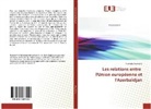 Nushaba Baghirova, Baghirova-N - Les relations entre l union
